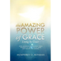 The Amazing Power of Grace - Paperback