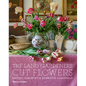 The Land Gardeners: Cut Flowers - Hardcover