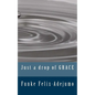 Just a drop of grace - Paperback