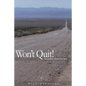 Wont quit! - Paperback