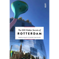 The 500 Hidden Secrets of Rotterdam - Paperback