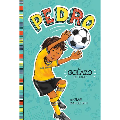 El Golazo de Pedro (Pedro's Big Goal) - Paperback