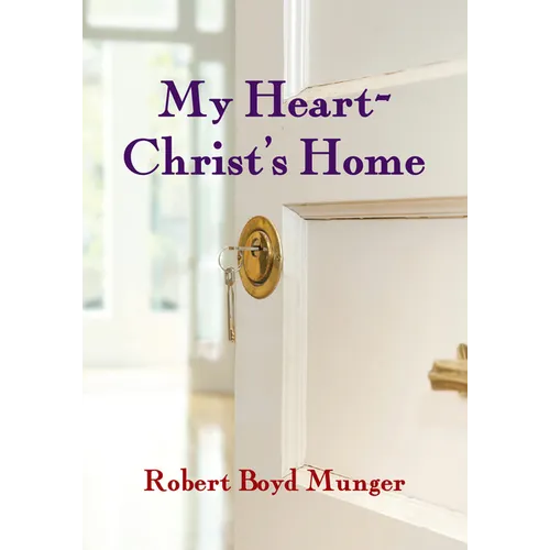 My Heart--Christ's Home - Paperback
