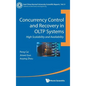 Concurrency Control and Recovery in Oltp Systems: High Scalability and Availability - Hardcover