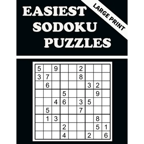 Easiest Sodoku Puzzles: 100 Puzzles to Have Fun and Sharpen Your Mind - Paperback