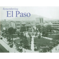 Remembering El Paso - Paperback