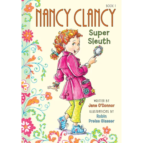 Nancy Clancy, Super Sleuth: #1 - Library Binding