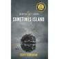 The Benevolent Lords of Sometimes Island - Hardcover