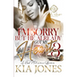 I'm Sorry But He Already Got My Heart 3: A Hood Millionaire Romance - Paperback