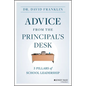 Advice from the Principal's Desk: 5 Pillars of School Leadership - Paperback