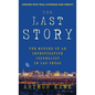 The Last Story: The Murder of an Investigative Journalist in Las Vegas - Hardcover
