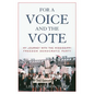 For a Voice and the Vote: My Journey with the Mississippi Freedom Democratic Party - Paperback