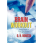 Brain Workout: Variety Puzzles to Boost Your Memory and Brainpower - Paperback