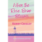 When the Rose Briar Blooms - Paperback