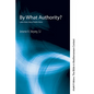 By What Authority?: Luke Gives Jesus Public Voice - Paperback