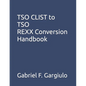 TSO CLIST to TSO REXX Conversion Handbook - Paperback