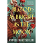 A Blood as Bright as the Moon - Paperback