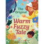 The Original Warm Fuzzy Tale - Hardcover
