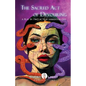 The Sacred Act of Devouring - Paperback
