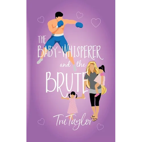 The Baby-whisperer and the Brute - Paperback