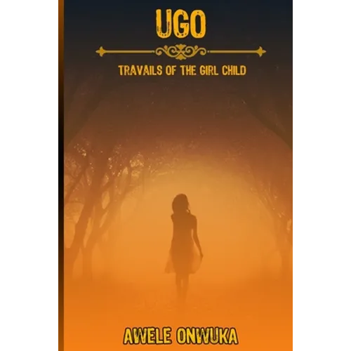 Ugo: Travails of the Girl Child - Paperback
