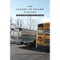 The School-To-Prison Pipeline: Structuring Legal Reform - Paperback