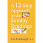 A 12-Step Approach to the Sunday Readings - Paperback