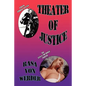 Theater of Justice - Celebrity Souls Appear - Paperback