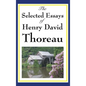 The Selected Essays of Henry David Thoreau - Hardcover