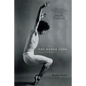 The Dance Gods: A New York Memoir - Paperback