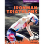 Ironman Triathlons - Library Binding