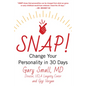 Snap!: Change Your Personality in 30 Days - Hardcover