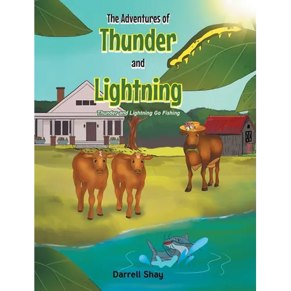 The Adventures of Thunder and Lightning: Thunder and Lightning Go Fishing - Hardcover