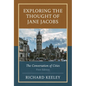 Exploring the Thought of Jane Jacobs: The Conversation of Cities - Paperback