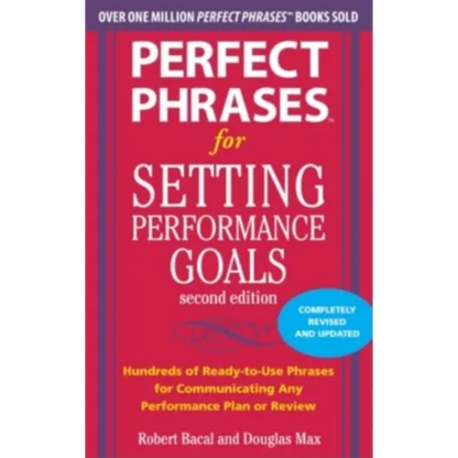 Perfect Phrases for Setting Performance Goals - Paperback