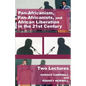 Pan-Africanism, Pan-Africanists, and African Liberation in the 21st Century: Two Lectures - Paperback