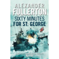Sixty Minutes for St. George - Paperback
