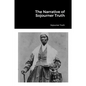 The Narrative of Sojourner Truth - Paperback