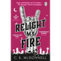 Relight My Fire: (The Stranger Times 4) - Paperback