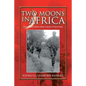 Two Moons in Africa - Paperback