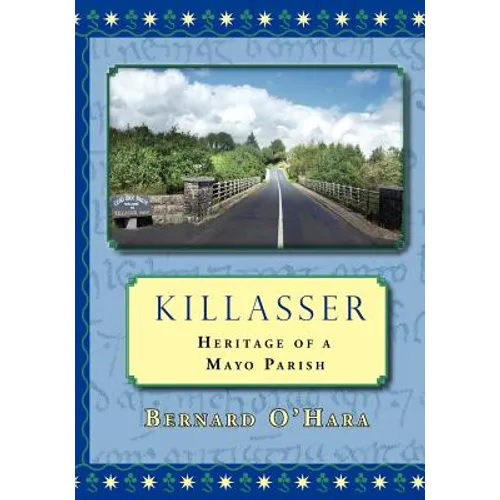 Killasser: Heritage of a Mayo Parish - Paperback