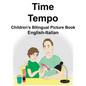 English-Italian Time/Tempo Children's Bilingual Picture Book - Paperback
