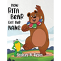 How Rita Bear Got Her Name - Hardcover