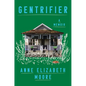 Gentrifier: A Memoir - Hardcover