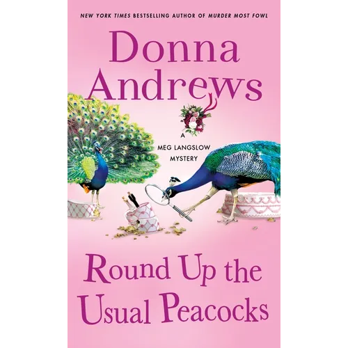 Round Up the Usual Peacocks: A Meg Langslow Mystery - Mass Market Paperbound