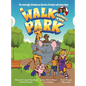 The Amazingly Adventurous Stories Of Braxton and James Mays: A Walk Through The Park - Hardcover