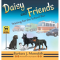 Daisy and Friends Waiting for the School Bus - Hardcover