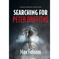Searching for Peter Griffiths - Hardcover