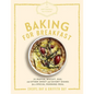 The Artisanal Kitchen: Baking for Breakfast: 33 Muffin, Biscuit, Egg, and Other Sweet and Savory Dishes for a Special Morning Meal - Hardcover