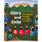 Glory and Exile: Haida History Robes of Jut-Ke-Nay Hazel Wilson - Hardcover